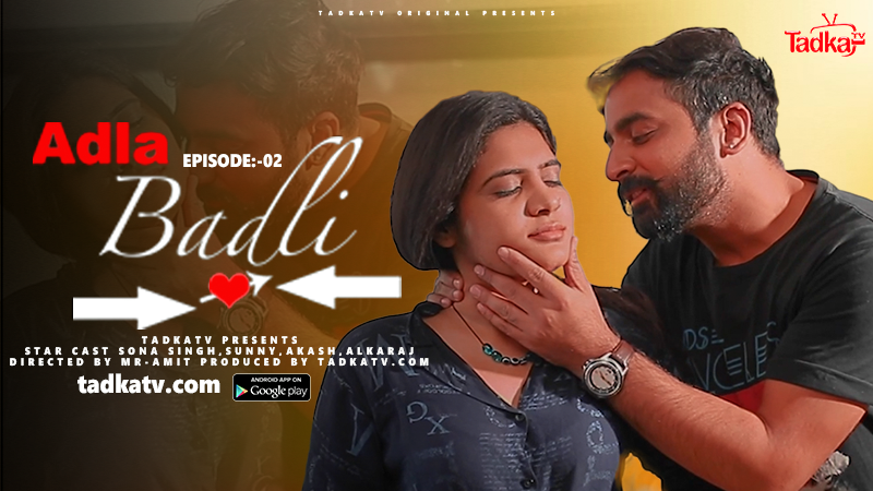 Adla Badli – S01E03 – 2023 – Hindi Hot Web Series – TadkaTV