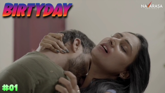 Birtyday – S01E01 – 2023 – Malayalam Hot Web Series – Navarasa
