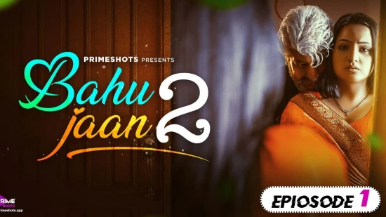Bahu Jaan – S01E02 – 2022 – Hindi Hot Web Series – PrimeShots