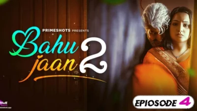Bahu Jaan – S02E04 – 2022 – Hindi Hot Web Series – PrimeShots