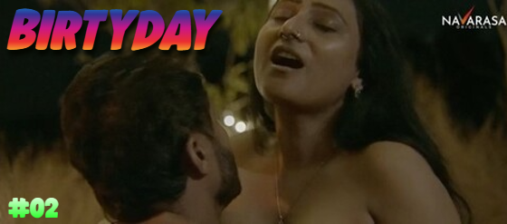 Birthday – S01E02 – 2023 – Hindi Hot Web Series – Navarasa