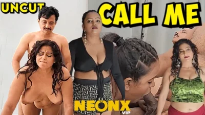Call Me – 2023 – UNCUT Hindi Short Film – Neonx