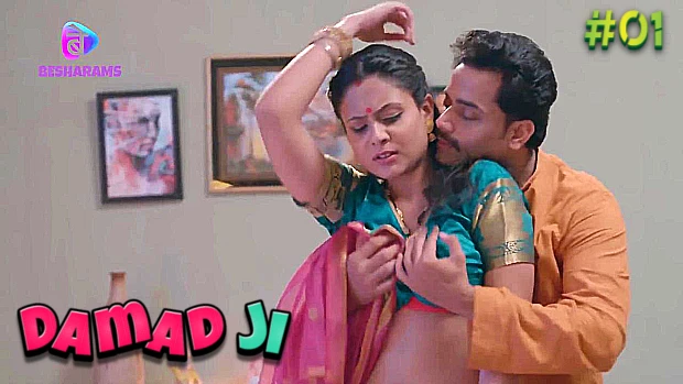Damad Ji – S01E01 – 2023 – Hindi Hot Web Series – Besharams