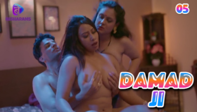Damad Ji – S01E06 – 2023 – Hindi Hot Web Series – Besharams