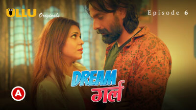 Dream Girl Part 2 – S01E03 – 2023 – Hindi Hot Web Series – Ullu