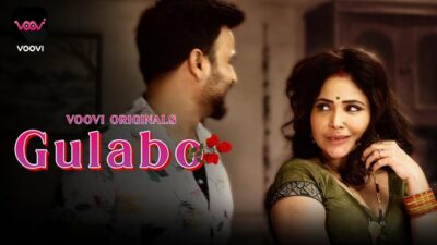 Gulabo – S01E01 – 2022 – Hindi Hot Web Series – Voovi