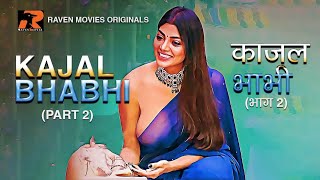 Kajal Bhabhi – S02E01 – 2023 – Hindi Hot Web Series – RavenMovies