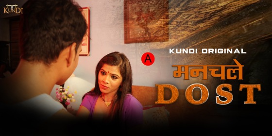 Manchale Dost – S01E02 – 2023 – Hindi Hot Web Series – KundiApp