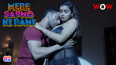 Mere Sapno Ki Rani – S01E02 – 2023 – Hindi Hot Web Series – Wow