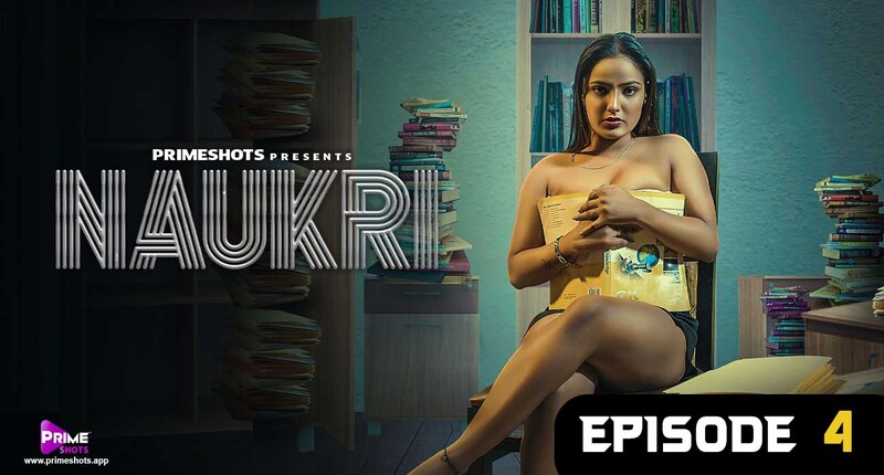 Naukri – S01E04 – 2023 – Hindi Hot Web Series – Primeshots