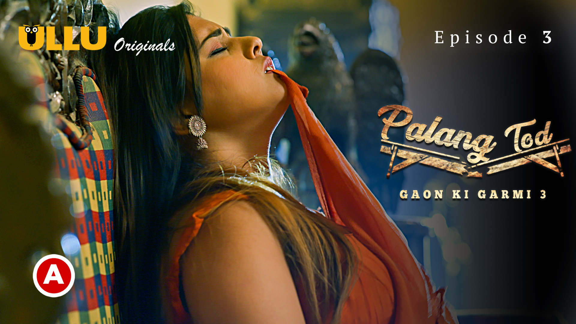 Palang Tod-Gaon Ki Garmi 3 Part 1 – S01E03 – 2023 – Hindi Hot Web Series – Ullu