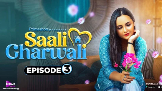 Saali Gharwali – S01E03 – 2022 – Hindi Hot Web Series – PrimeShots