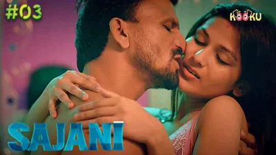 Sajani – S01E03 – 2023 – Hindi Hot Web Series – Kooku