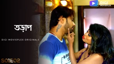 Tadap – S01E02 – 2022 – Bengali Hot Web Series – DigiMoviePlex