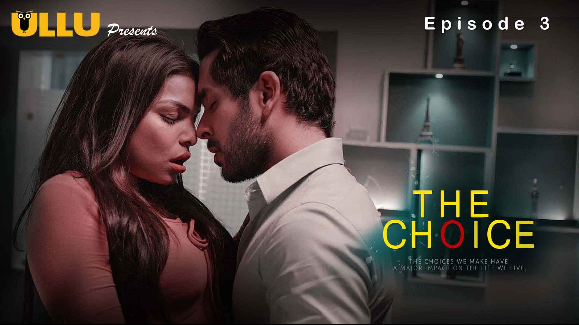The Choice – S01E03 – 2020 – Hindi Hot Web Series – Ullu