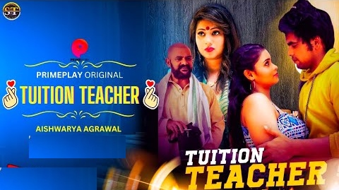 Tuition Teacher – S01E01 – 2023 – Hindi Hot Web Series – Primeplay