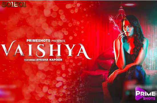 Vaishya – S01E01 – 2022 – Hindi Hot Web Series – PrimeShots