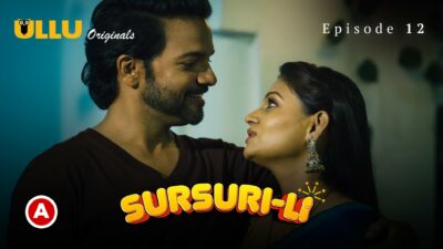 Sursuri-Li – S01E12 – 2022 – Hindi Hot Web Series – Ullu