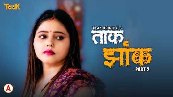 Taak Jhank – S01E04 – 2023 – Hindi Hot Web Series – TaakCinema