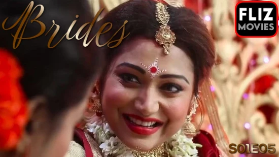 Brides – S01E05 – 2020 – Hindi Hot Web Series – FlizMovies