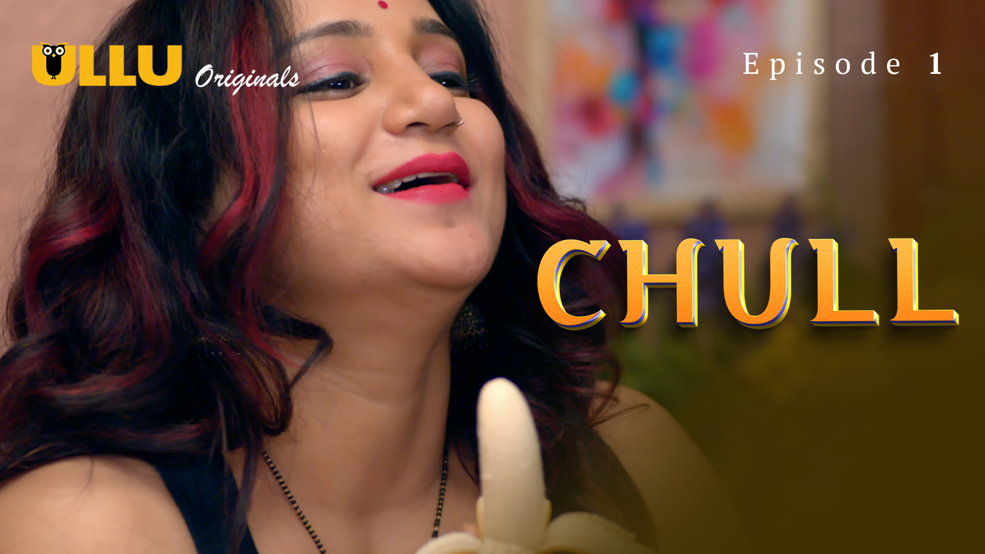 Chull – E01 – 2023 – Hindi Hot Web Series – Ullu
