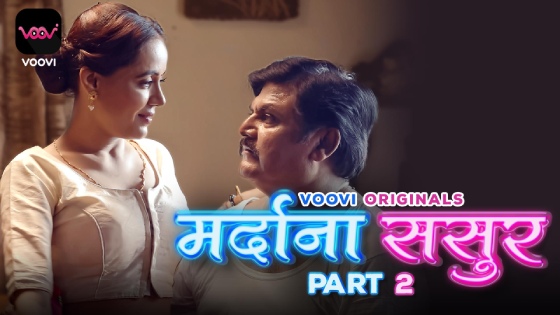 Mardana Sasur – S01E04 – 2023 – Hindi Hot Web Series – Voovi