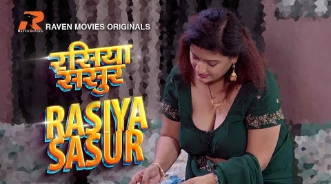 Rasiya Sasur – S01E01 – 2023 – Hindi Hot Web Series – RavenMovies