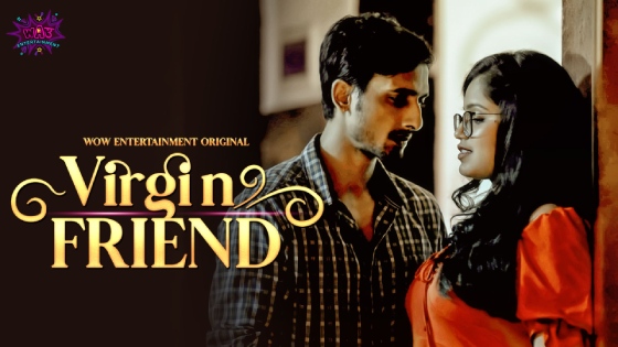 Virgin Friend – S01E03 – 2023 – Hindi Hot Web Series – WowEntertainment
