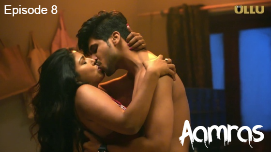 Aamras Part 1 – S01E08 – 2023 – Hindi Hot Web Series – Ullu
