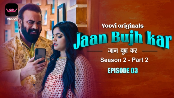 Jaan Bhuj Kar – S02E03 – 2023 – Hindi Hot Web Series – Voovi