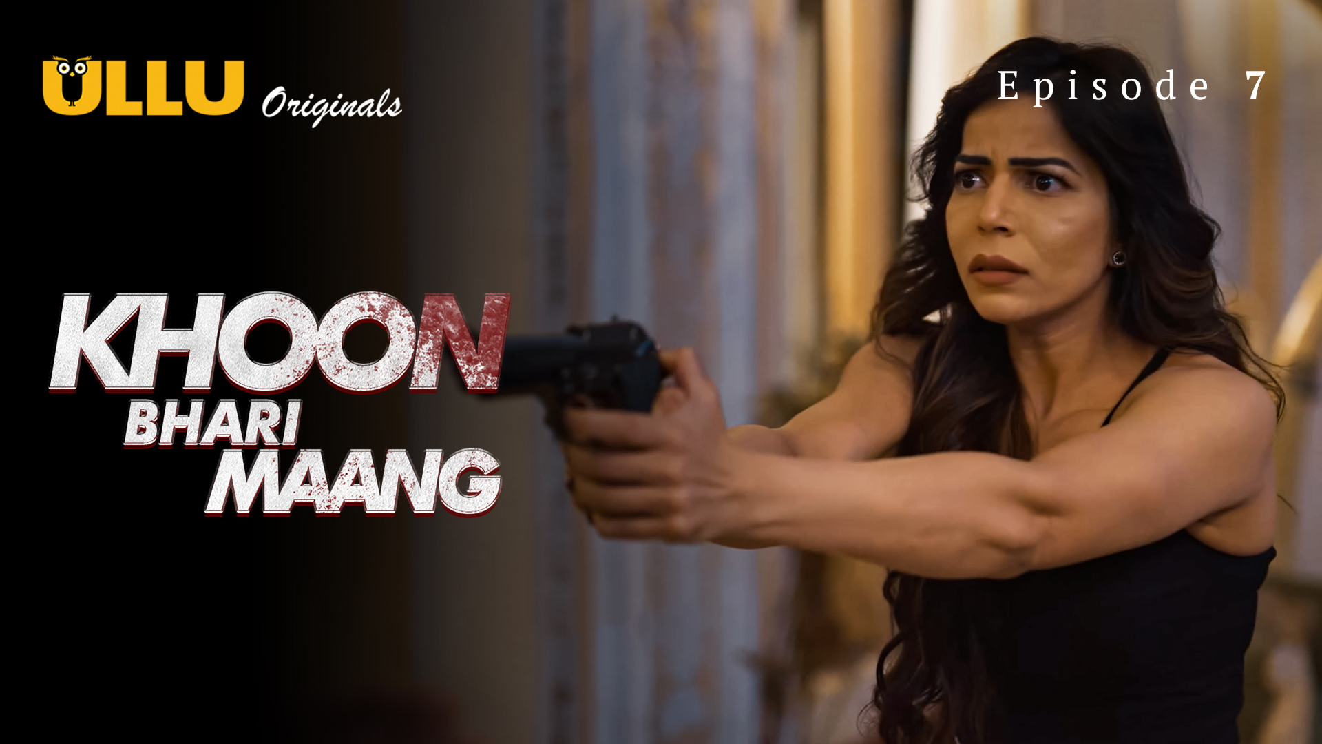 Khoon Bhari Maang Part-1 – S01E07 – 2022 – Hindi Hot Web Series – Ullu