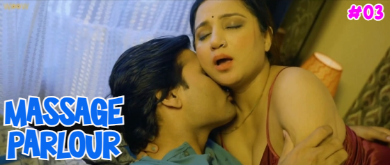 Massage Parlour S01E03 – 2023 – Hindi Hot Web Series – WoowChannel