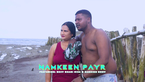 Namkeen Payr – 2023 – Hindi Uncut Short Film – XPrime