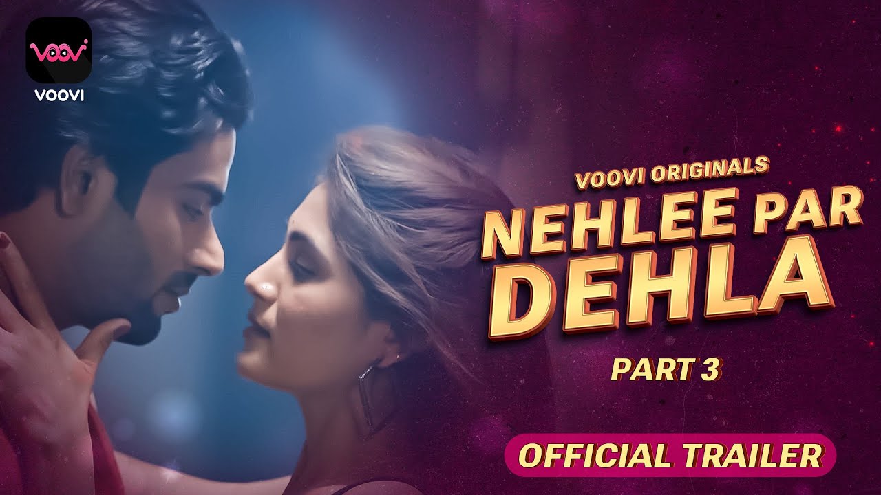 Nehlee Par Dehlaa – S01 – 2023 – Hindi Hot Web Series Official Trailer – Voovi