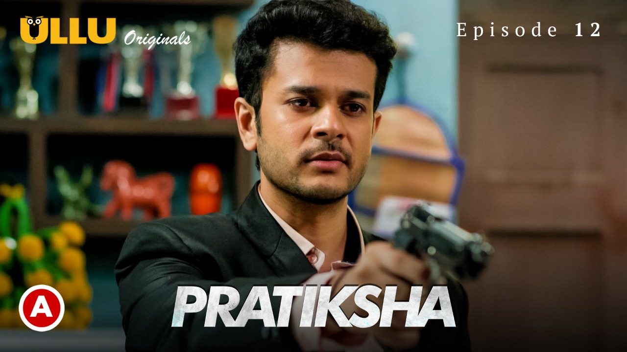 Pratiksha – S01E12 – 2021 – Hindi Hot Web Series – Ullu