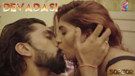 Devadasi – S02E02 – 2022 – Hindi Hot Web Series – Balloons