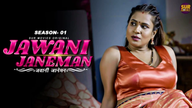 Jawani Janeman – S01E01 – 2023 – Hindi Hot Web Series – SurMovies