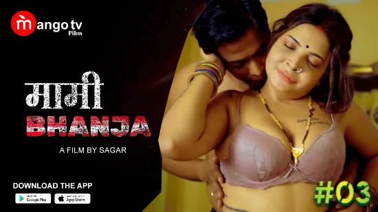 Mami Bhanja – S01E03 – 2022 – Hindi Hot Web Series – MangoTV