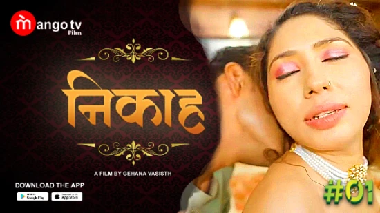 Nikah – S01E01 – 2022 – Hindi Hot Web Series – MangoTV