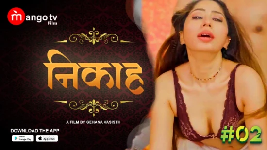 Nikah – S01E02 – 2022 – Hindi Hot Web Series – MangoTV