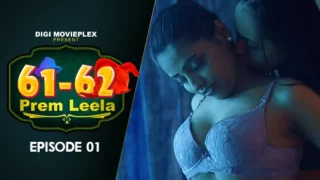 Prem Leela – S01E01 – 2023 – Hindi Uncut Hot Web Series – DigiMoviePlex