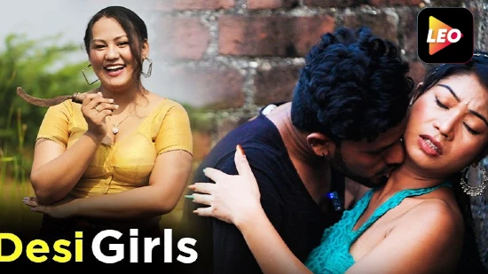 Desi Girl – 2022 – Hindi Hot Short Film – Leo