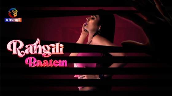 Rangili Baatein – 2023 – Hindi Hot Short Film – Atrangii