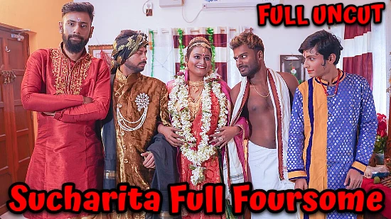 Sucharita Full Foursome – 2022 – Hindi Uncut Hot Short Film – BindasTimes