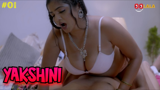 Yakshini – S01E01 – 2023 – Hindi Hot Web Series – OolalaApp