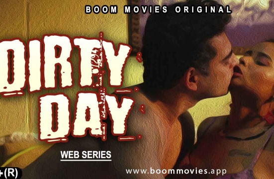 Dirty Day – S01E01 – 2023 – Hindi Uncut Hot Web Series – BoomMovies