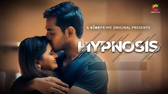 Hypnosis – 2023 – Hindi Hot Short Film – CinePrime