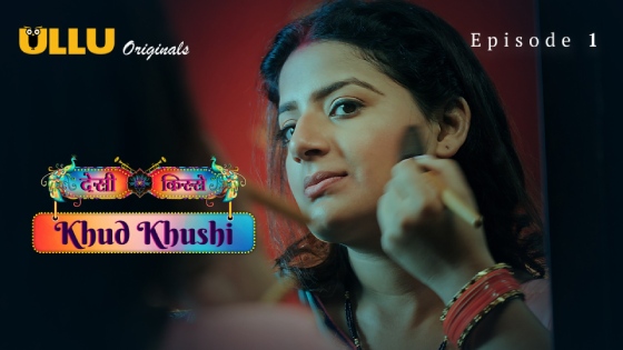 Khud Khushi Part 1 – S01E01 – 2023 – Hindi Hot Web Series – Ullu