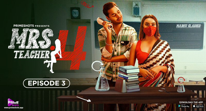 Mrs Teacher – S04E03 – 2023 – Hindi Hot Web Series – PrimeShots