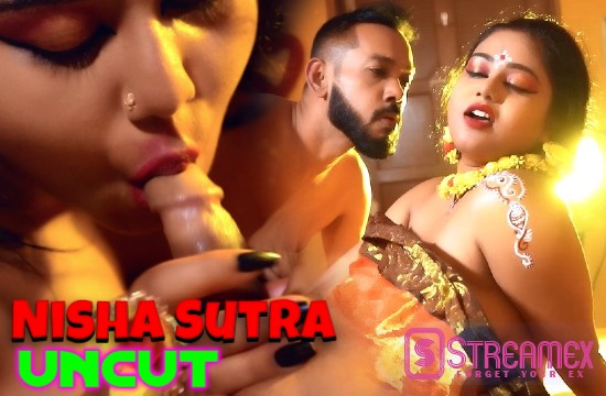 Nisha Sutra – 2022 – Hindi Uncut Short Film – StreamEx
